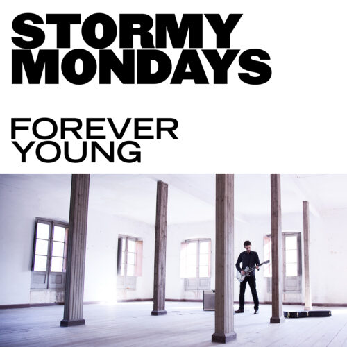 Forever Young - Stormy Mondays